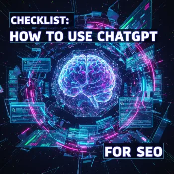 ChatGPT SEO Checklist: A Repeatable Workflow
